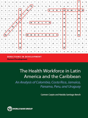 cover image of The Health Workforce in Latin America and the Caribbean